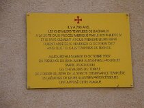 Plaque The french Knights Templar were stationed here circa 1300